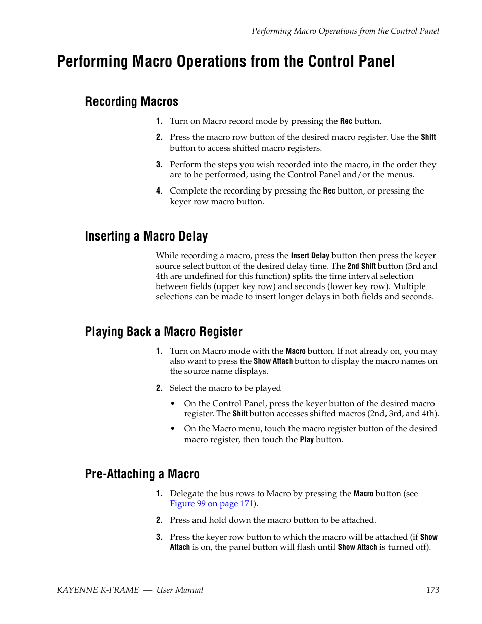 Performing macro operations from the control panel, Recording macros, Inserting a macro delay | Playing back a macro register, Pre-attaching a macro | Grass Valley Kayenne K-Frame v.7.0 User Manual | Page 173 / 460