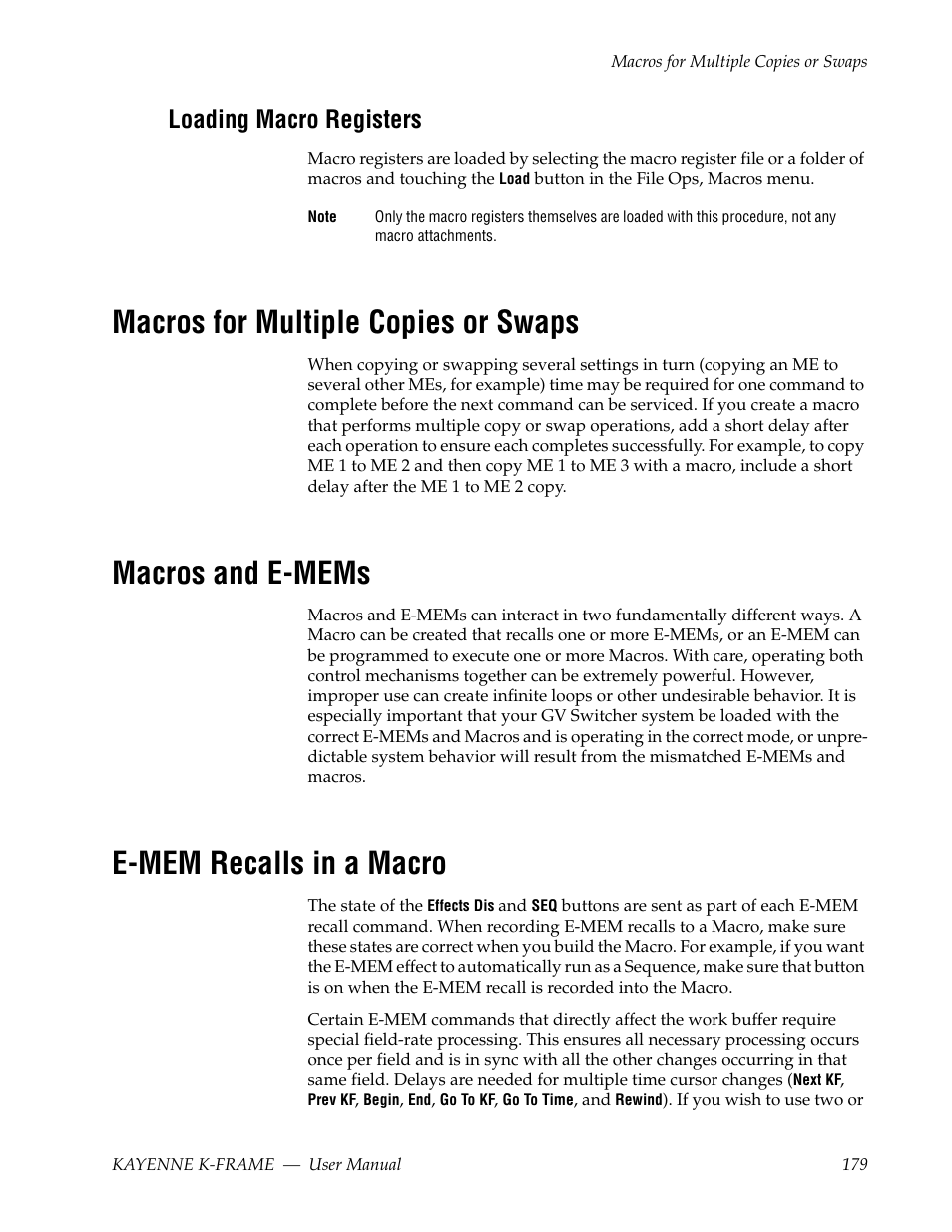 Loading macro registers, Macros for multiple copies or swaps, Macros and e-mems | E-mem recalls in a macro | Grass Valley Kayenne K-Frame v.7.0 User Manual | Page 179 / 460