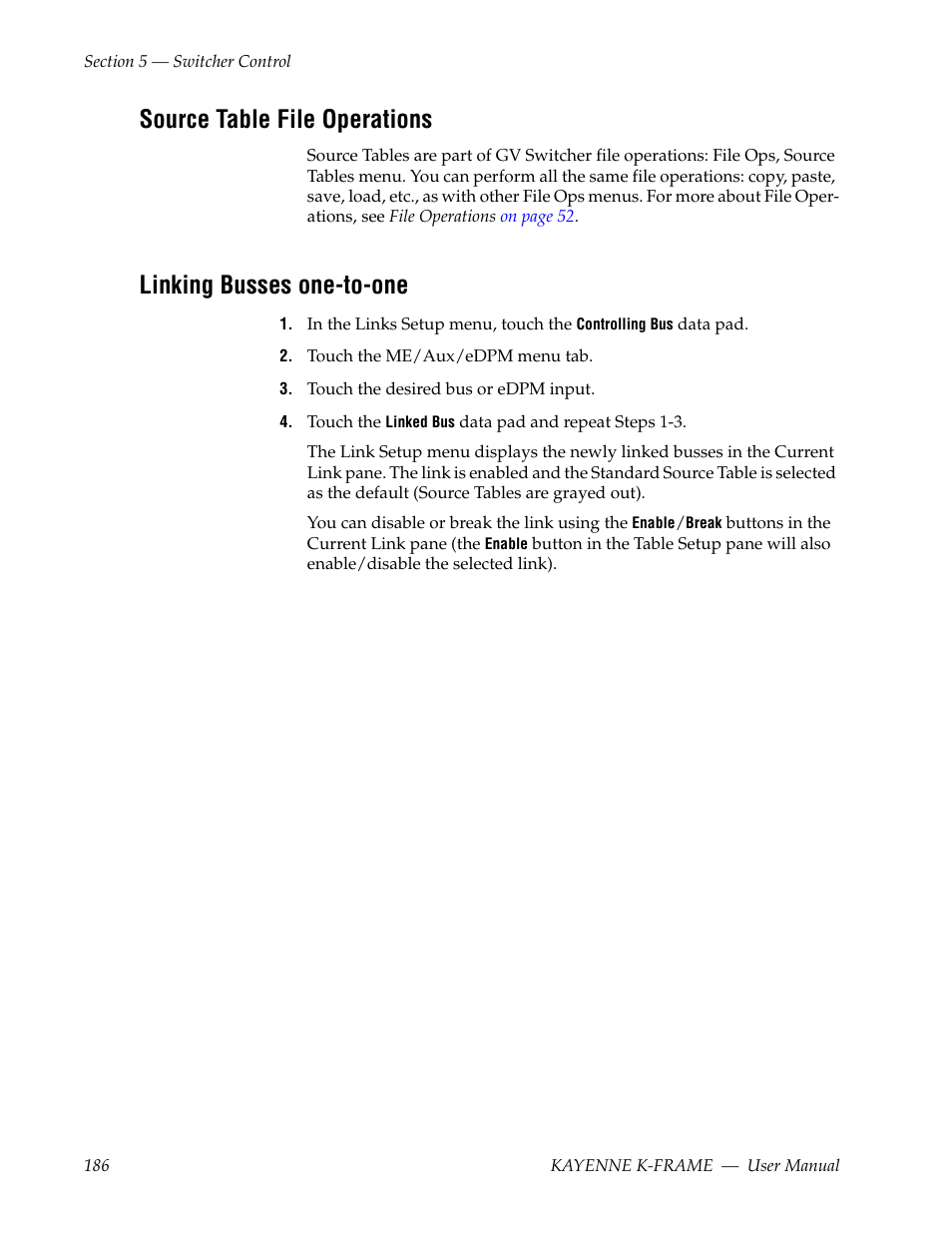 Source table file operations, Linking busses one-to-one | Grass Valley Kayenne K-Frame v.7.0 User Manual | Page 186 / 460