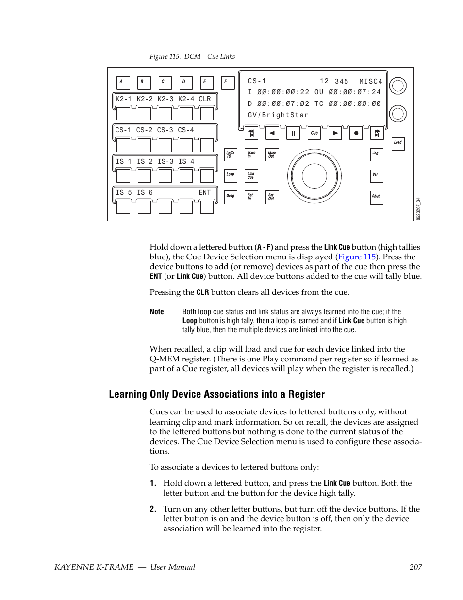 Learning only device associations into a register, Figure 115, Kayenne k-frame — user manual 207 | Hold down a lettered button, And press the, Button clears all devices from the cue, Hold down a lettered button, and press the | Grass Valley Kayenne K-Frame v.7.0 User Manual | Page 207 / 460