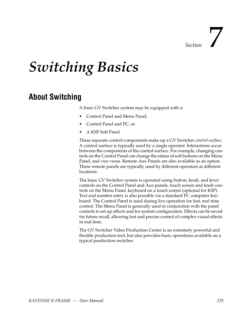 Switching basics, About switching, Section 7 — switching basics | Grass Valley Kayenne K-Frame v.7.0 User Manual | Page 239 / 460