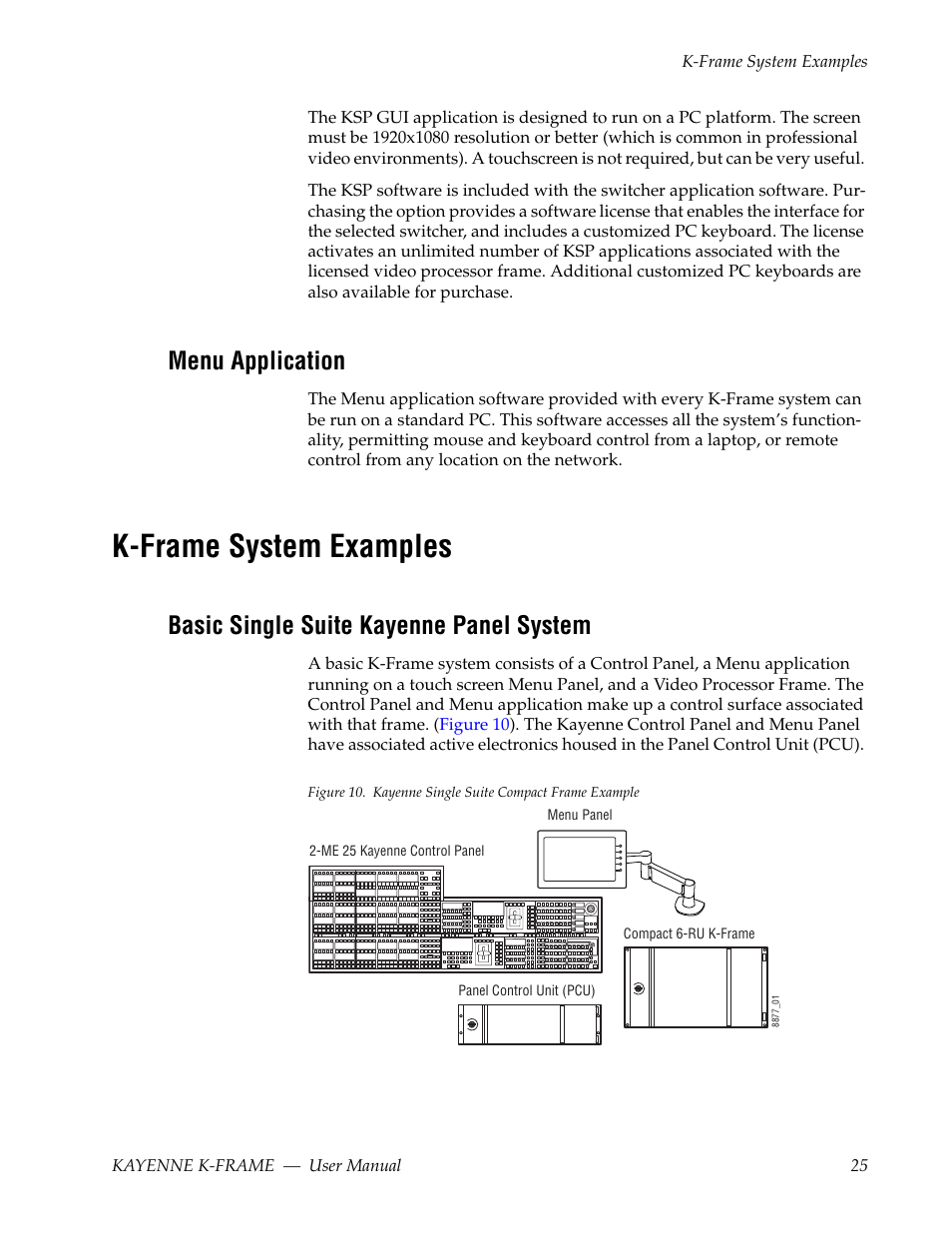 Menu application, K-frame system examples, Basic single suite kayenne panel system | Grass Valley Kayenne K-Frame v.7.0 User Manual | Page 25 / 460