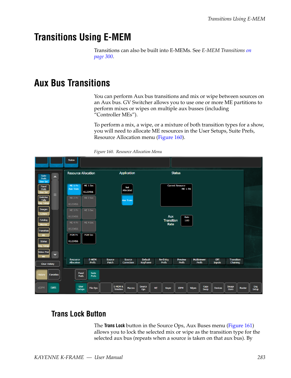 Transitions using e-mem, Aux bus transitions, Trans lock button | Grass Valley Kayenne K-Frame v.7.0 User Manual | Page 283 / 460