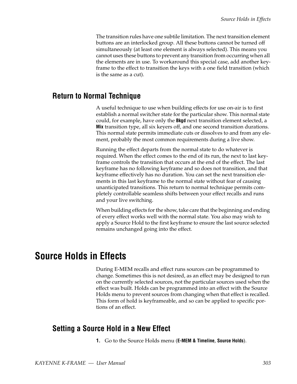 Return to normal technique, Source holds in effects, Setting a source hold in a new effect | Grass Valley Kayenne K-Frame v.7.0 User Manual | Page 303 / 460