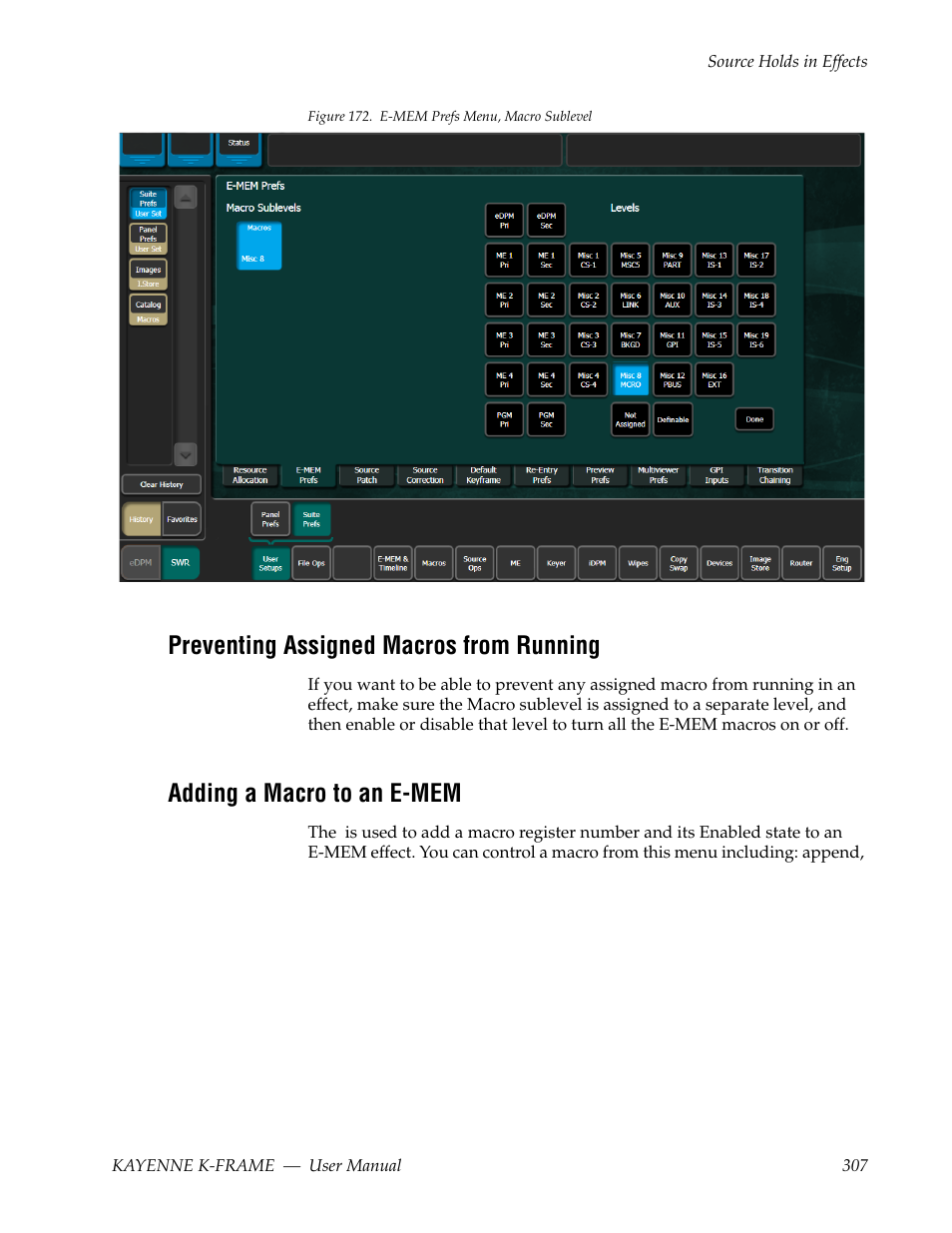 Preventing assigned macros from running, Adding a macro to an e-mem, Figure 172 | Grass Valley Kayenne K-Frame v.7.0 User Manual | Page 307 / 460