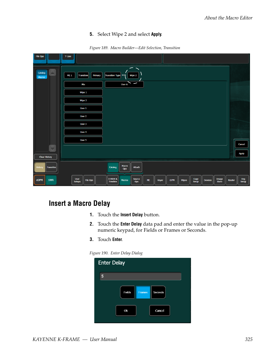 Insert a macro delay | Grass Valley Kayenne K-Frame v.7.0 User Manual | Page 325 / 460