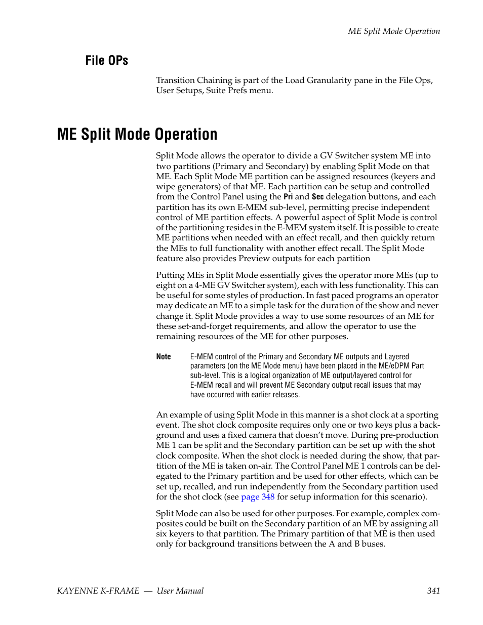 File ops, Me split mode operation | Grass Valley Kayenne K-Frame v.7.0 User Manual | Page 341 / 460