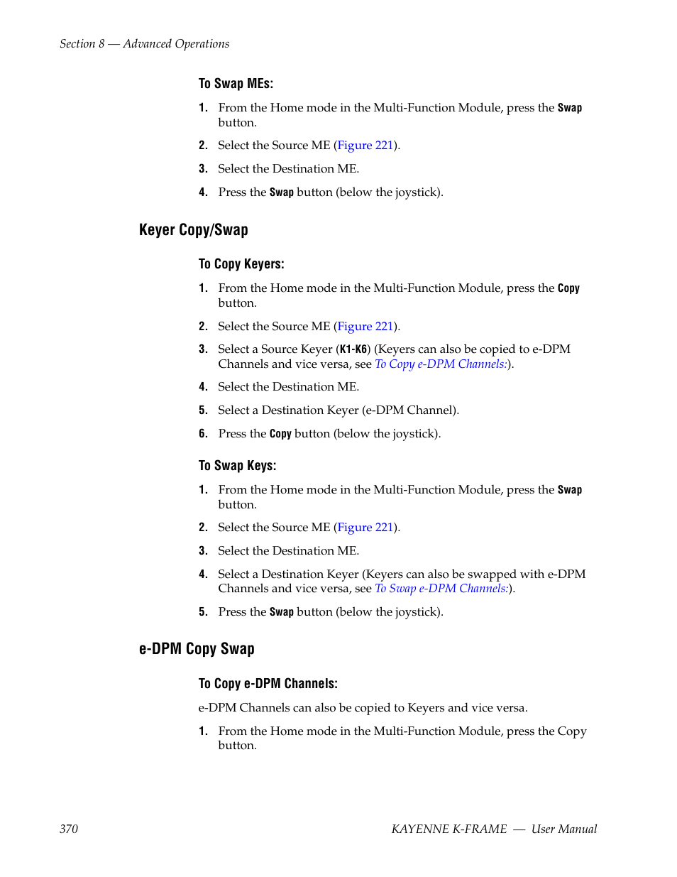 Keyer copy/swap, E-dpm copy swap | Grass Valley Kayenne K-Frame v.7.0 User Manual | Page 370 / 460