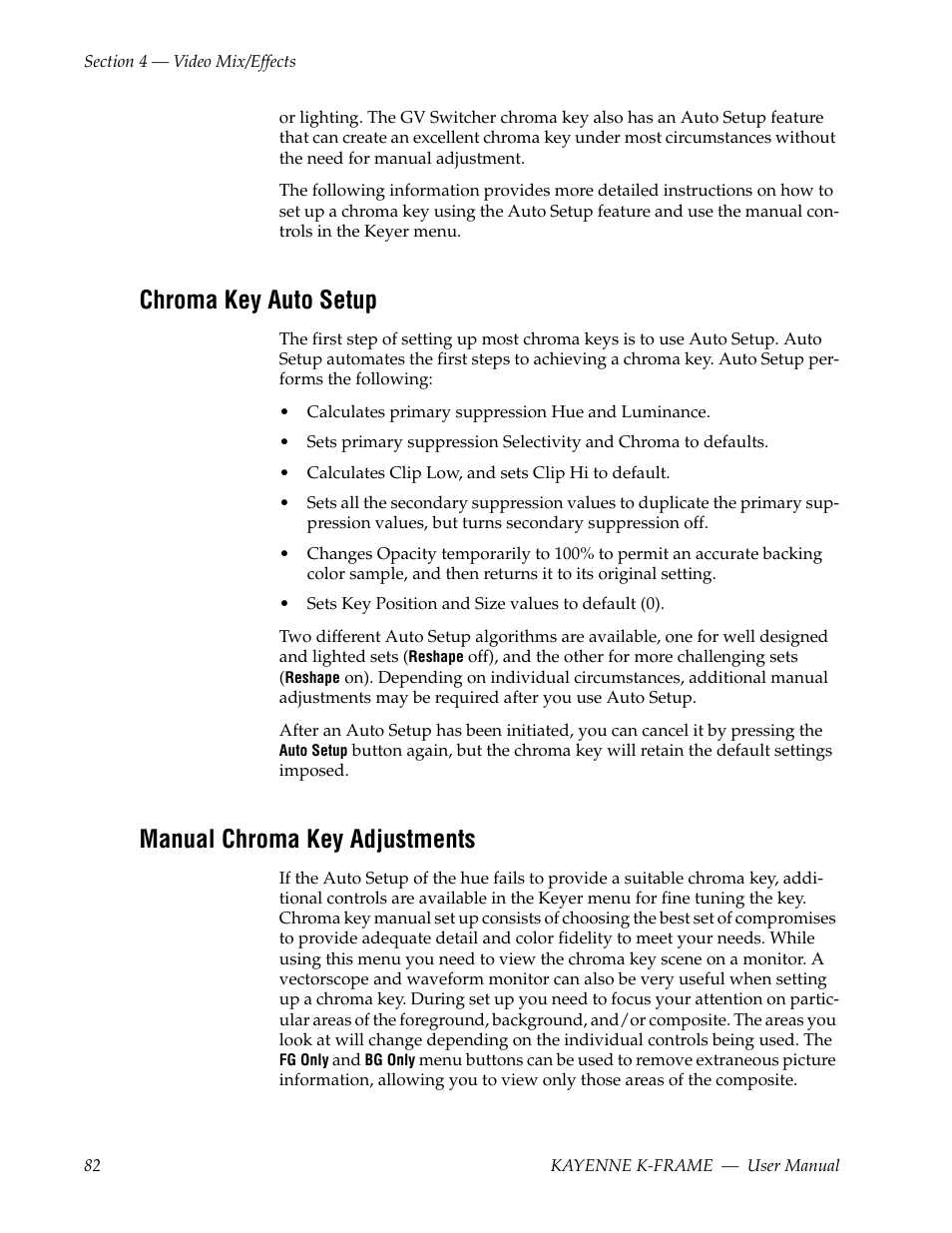Chroma key auto setup, Manual chroma key adjustments | Grass Valley Kayenne K-Frame v.7.0 User Manual | Page 82 / 460