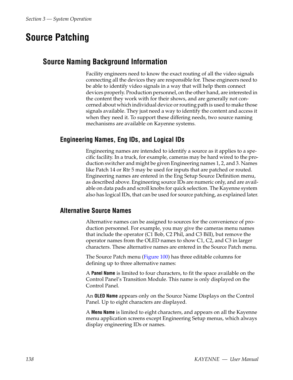 Source patching, Source naming background information, Engineering names, eng ids, and logical ids | Alternative source names | Grass Valley Kayenne v.3.0 User Manual | Page 138 / 480