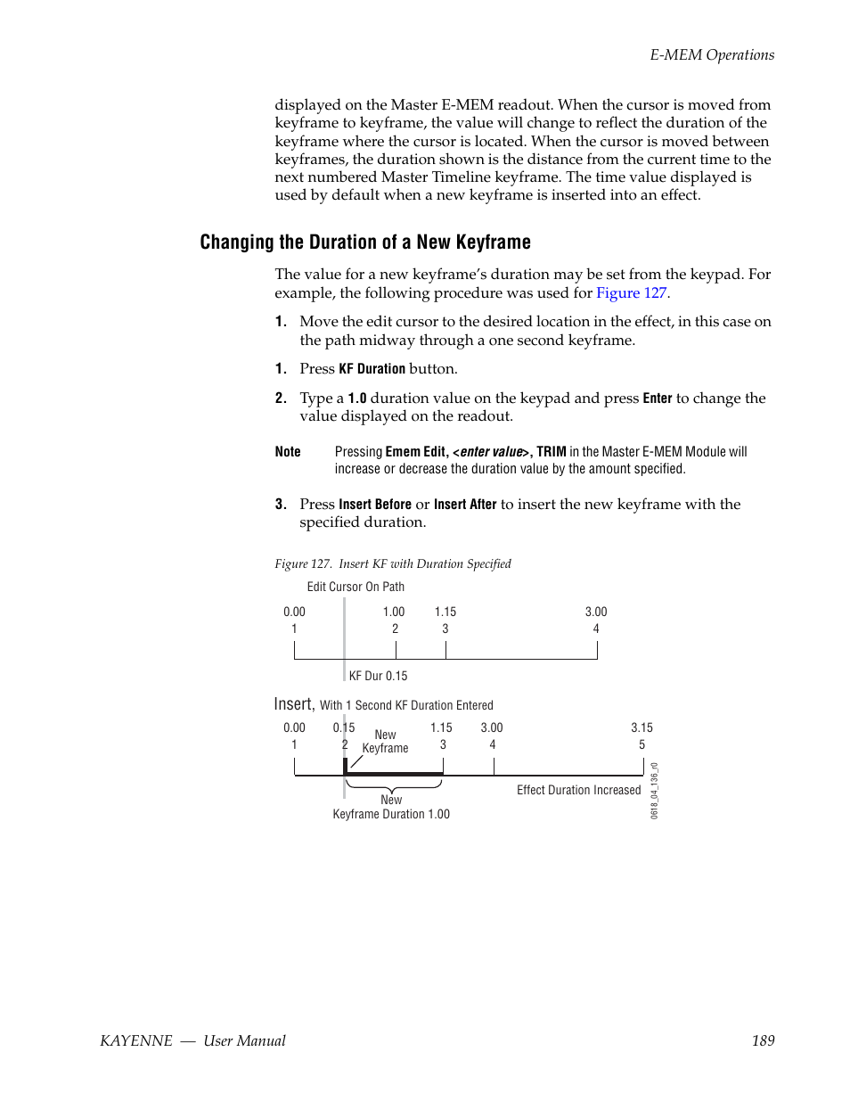 Changing the duration of a new keyframe | Grass Valley Kayenne v.3.0 User Manual | Page 189 / 480