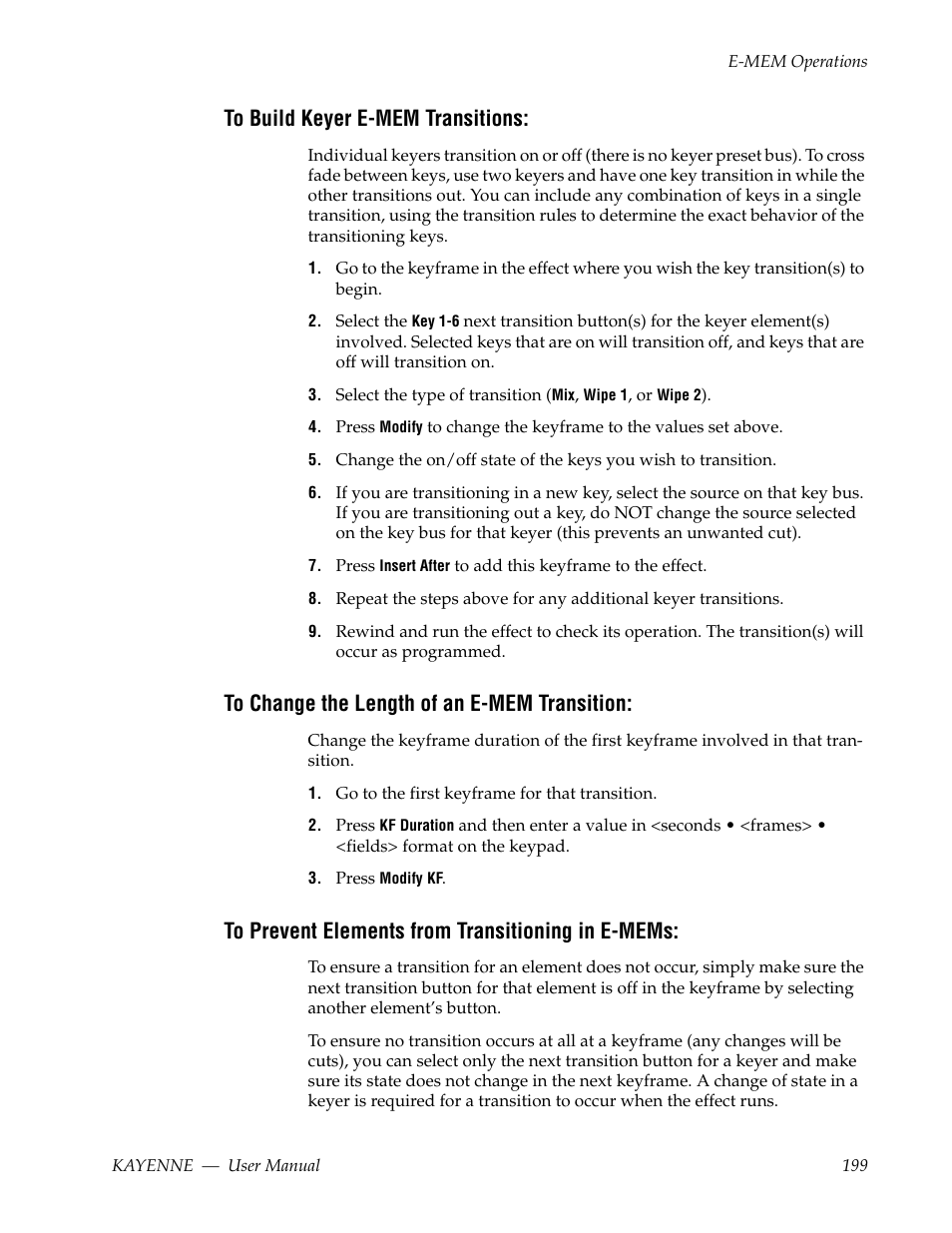 To build keyer e-mem transitions, To change the length of an e-mem transition, To prevent elements from transitioning in e-mems | Grass Valley Kayenne v.3.0 User Manual | Page 199 / 480
