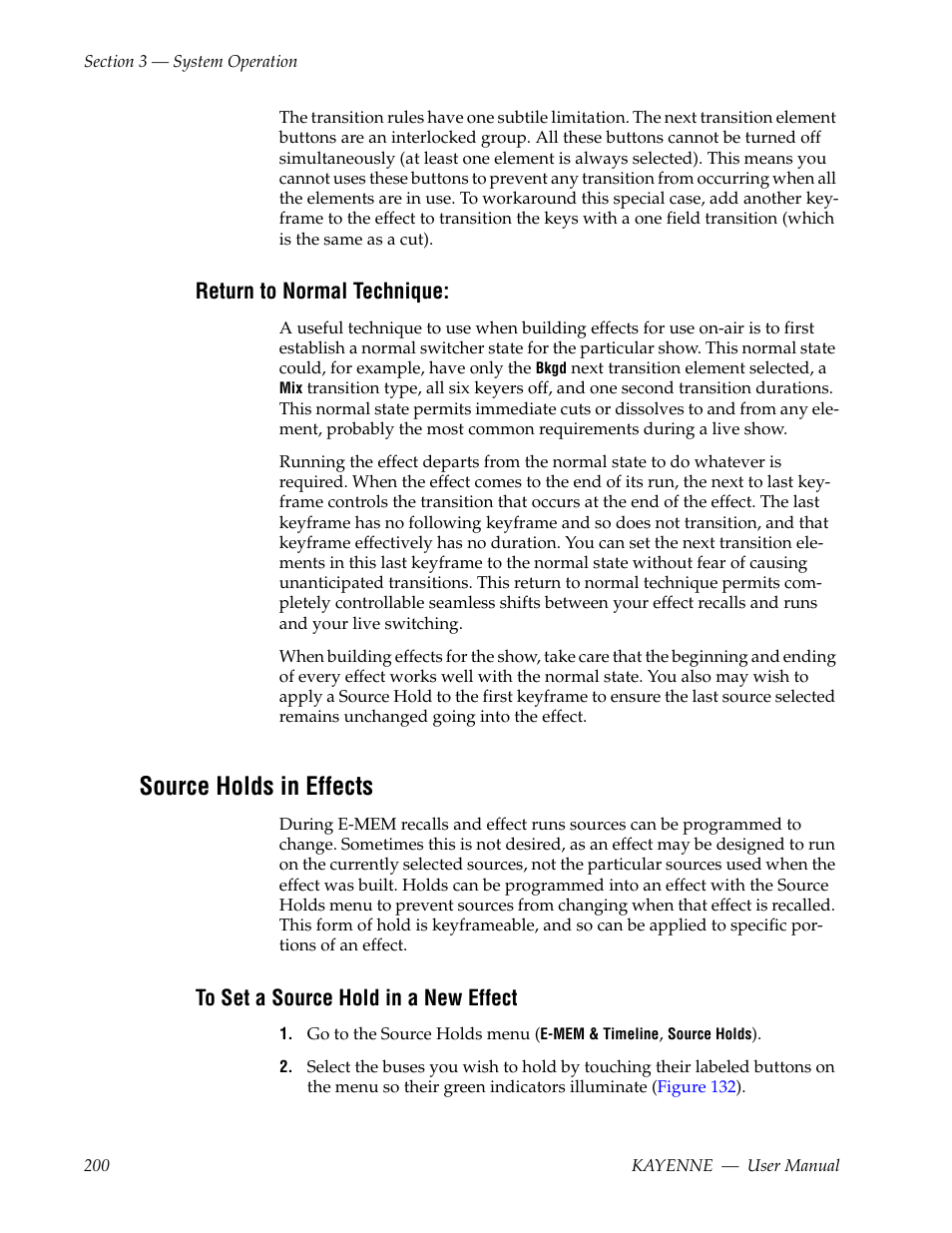 Return to normal technique, Source holds in effects, To set a source hold in a new effect | Grass Valley Kayenne v.3.0 User Manual | Page 200 / 480
