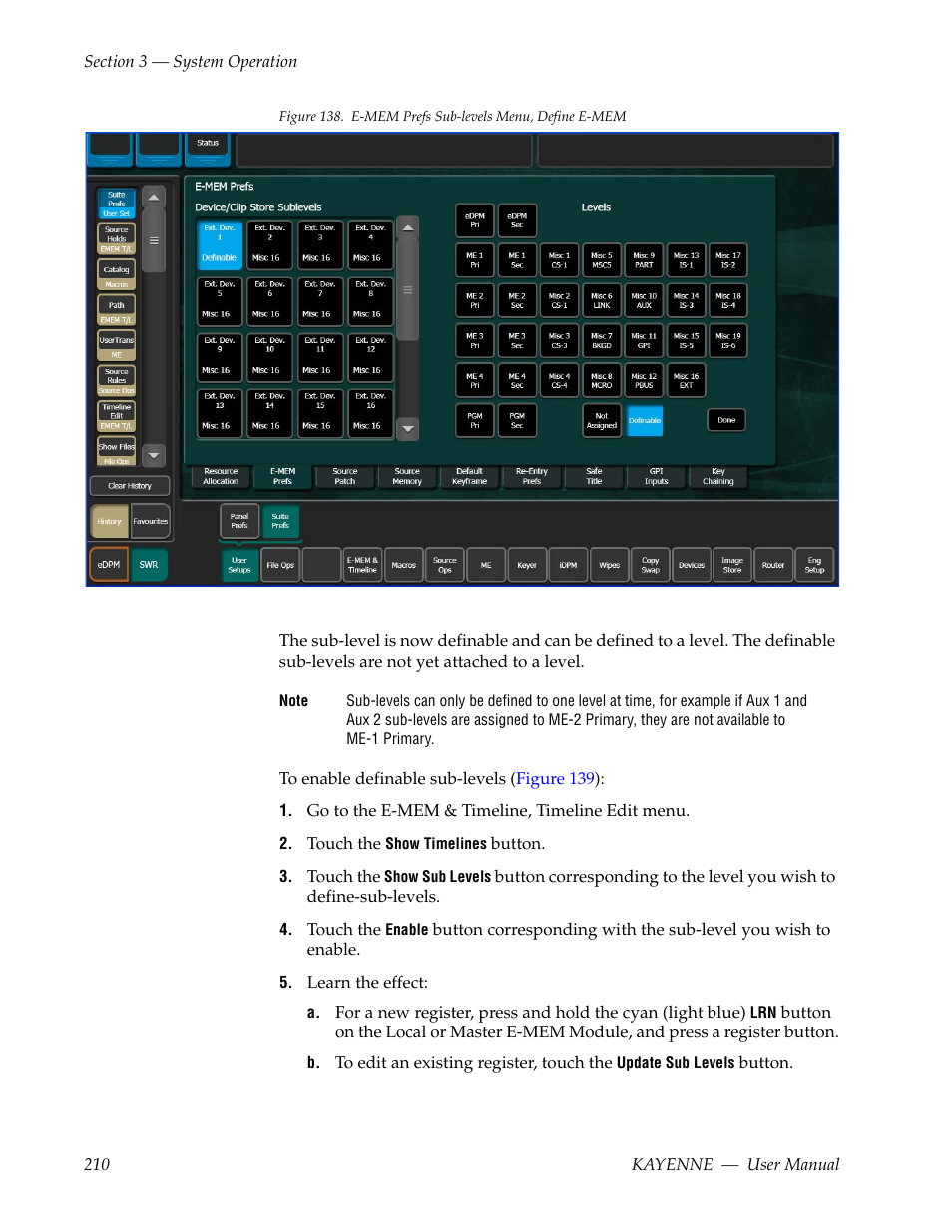 Finable, Figure 138, Ght in the menu | Grass Valley Kayenne v.3.0 User Manual | Page 210 / 480