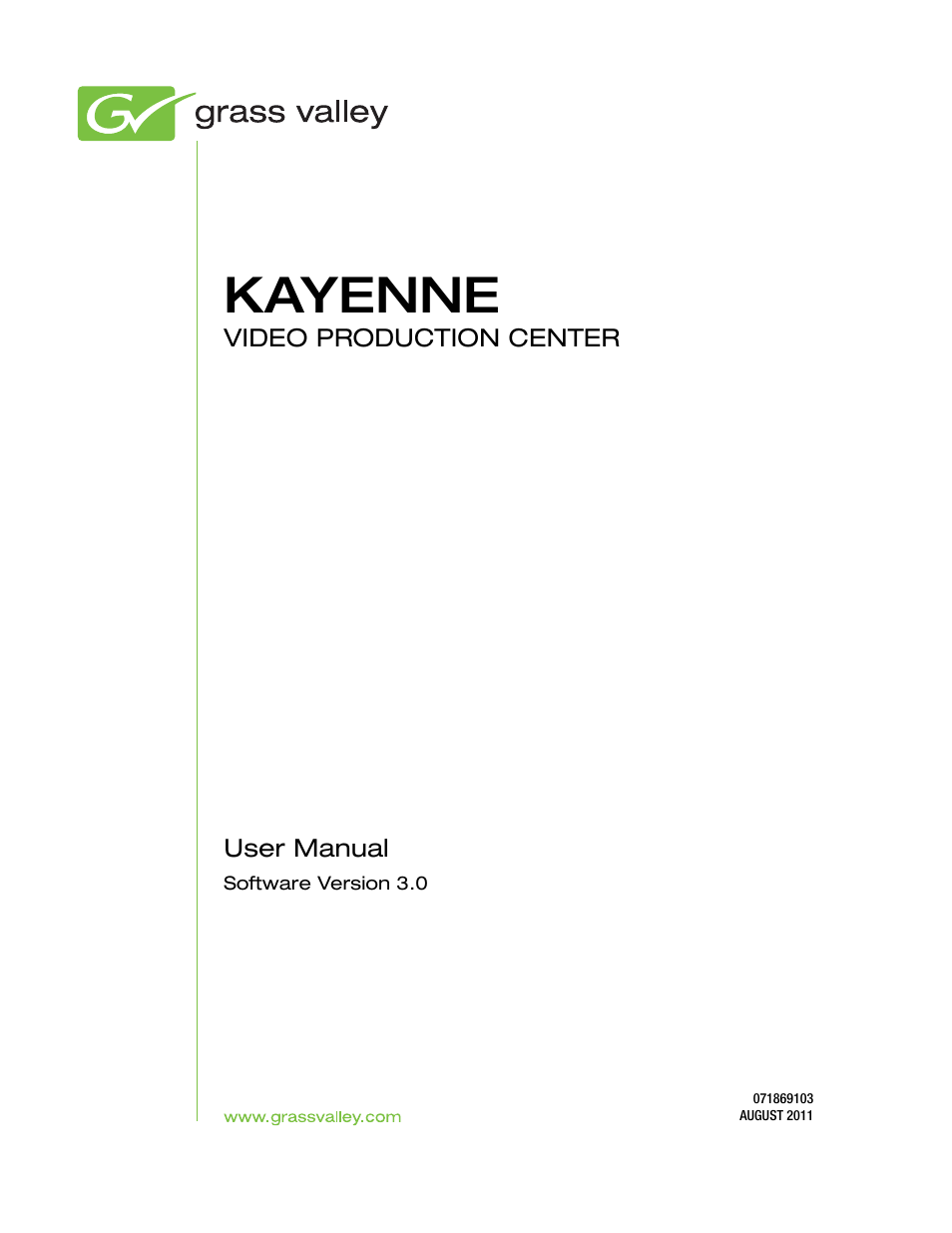 Kayenne | Grass Valley Kayenne v.3.0 User Manual | Page 3 / 480
