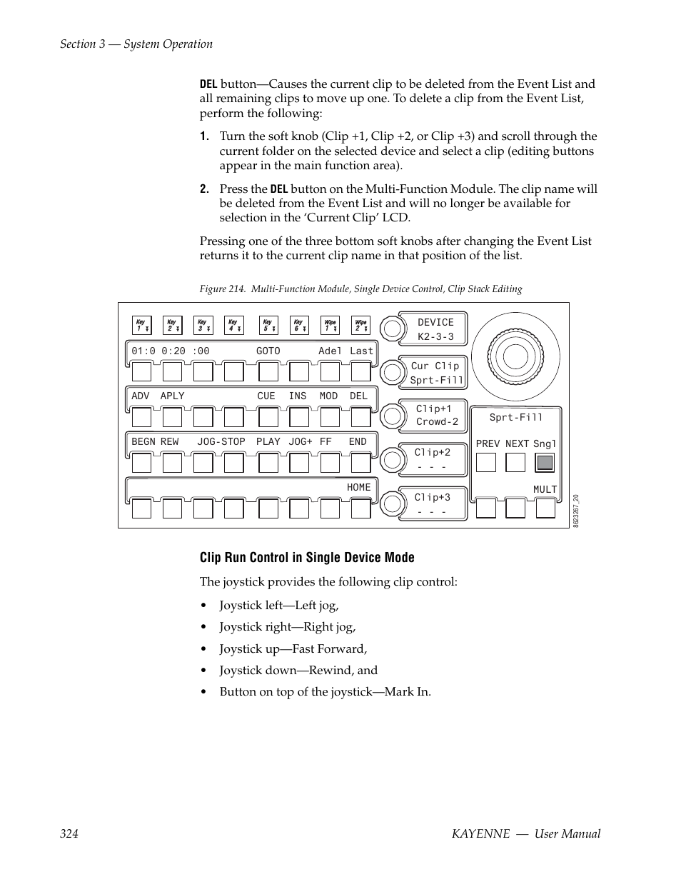 Figure 214, Clip run control in single device mode, Press the | Grass Valley Kayenne v.3.0 User Manual | Page 324 / 480