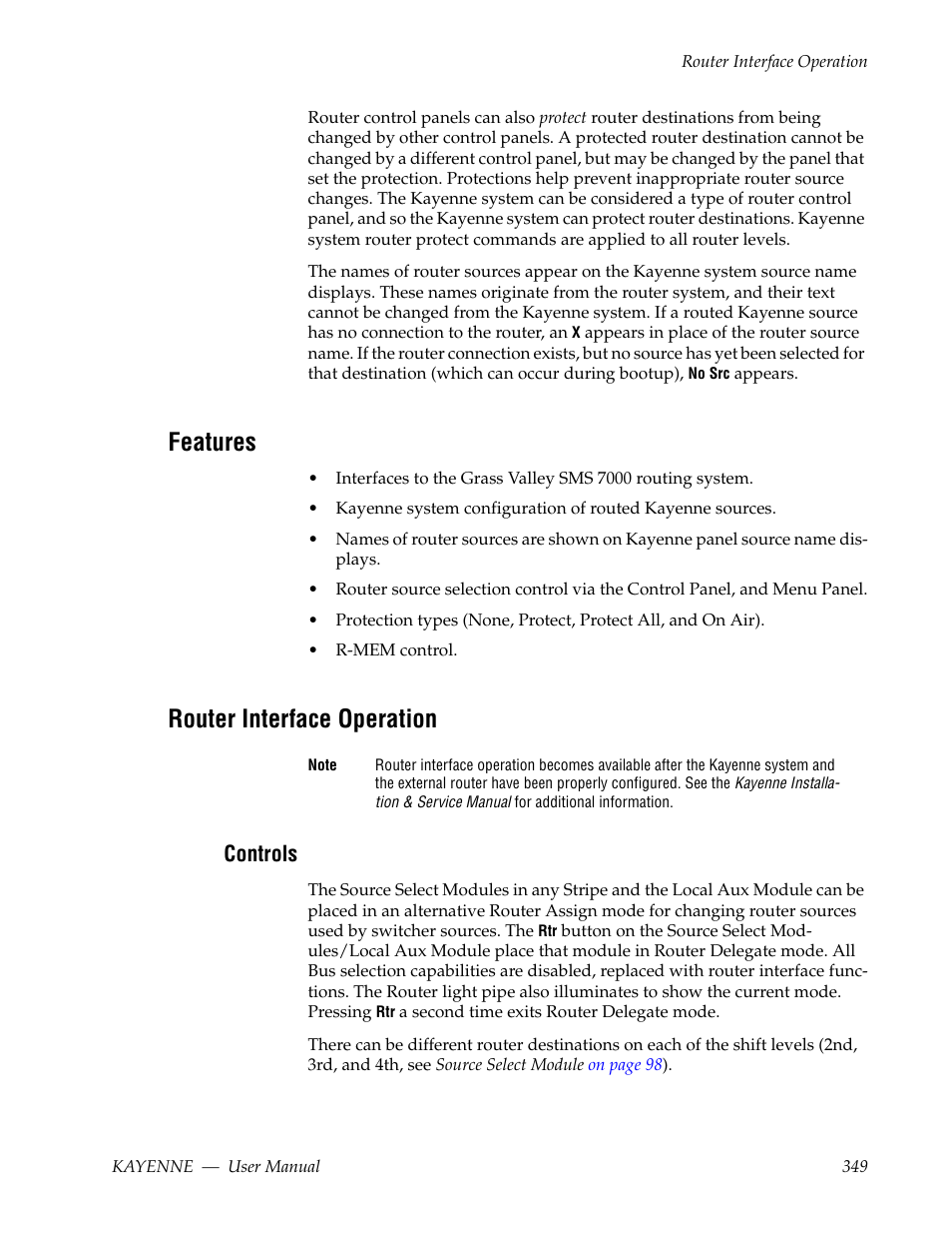 Features, Router interface operation, Controls | Grass Valley Kayenne v.3.0 User Manual | Page 349 / 480