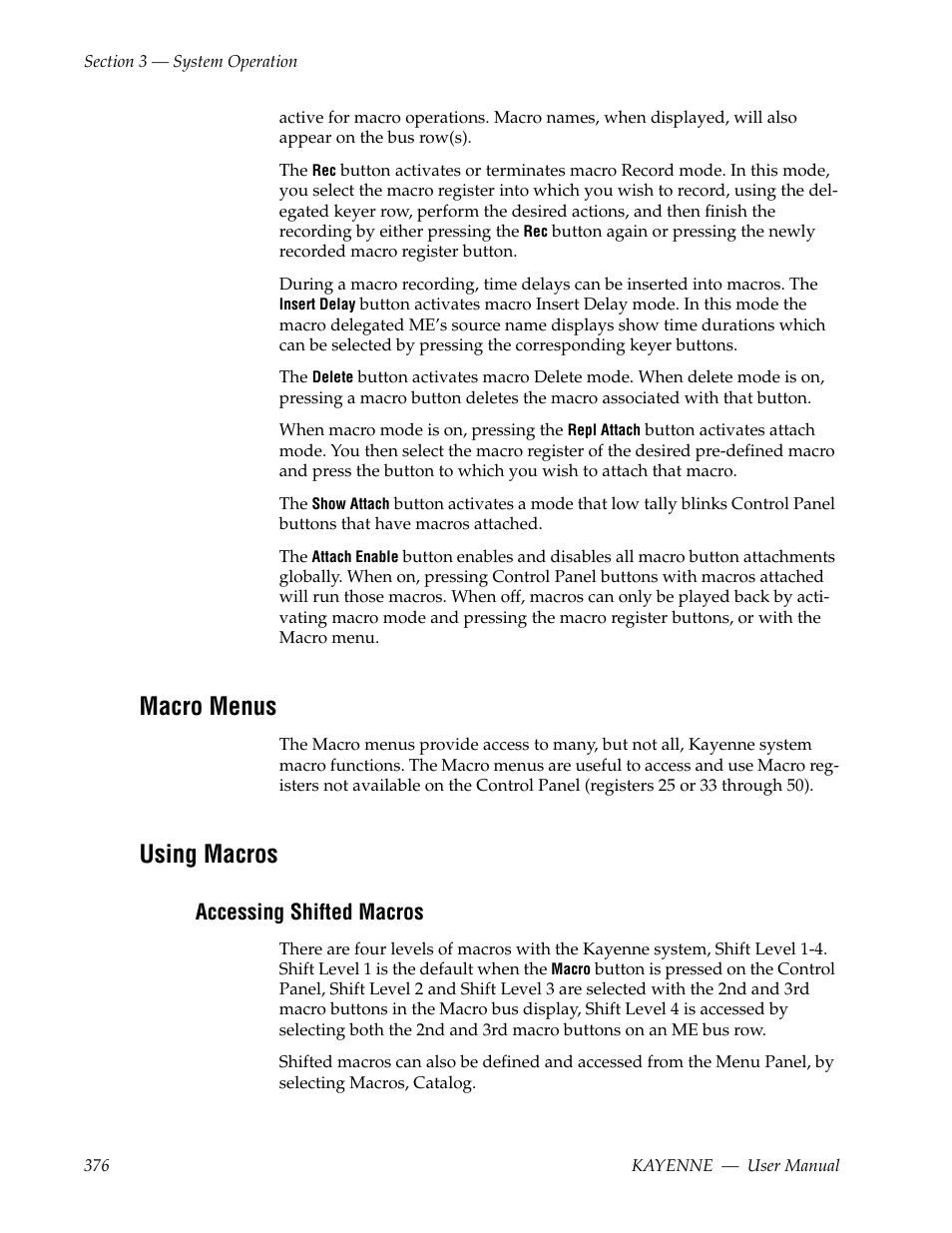 Macro menus, Using macros, Accessing shifted macros | Grass Valley Kayenne v.3.0 User Manual | Page 376 / 480