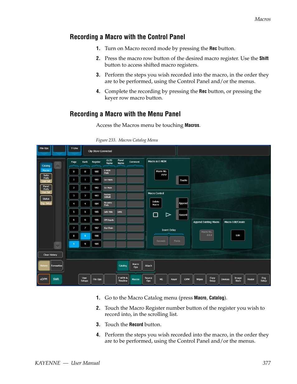 Recording a macro with the control panel, Recording a macro with the menu panel | Grass Valley Kayenne v.3.0 User Manual | Page 377 / 480