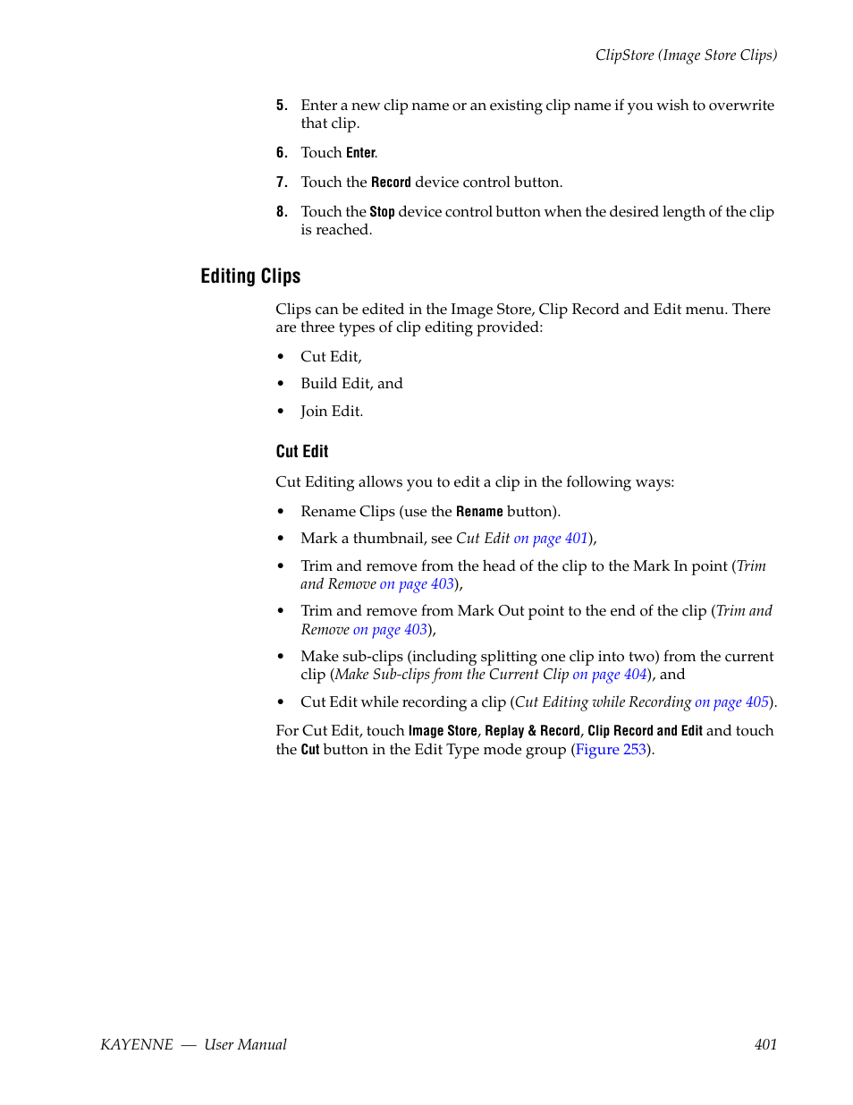 Editing clips | Grass Valley Kayenne v.3.0 User Manual | Page 401 / 480