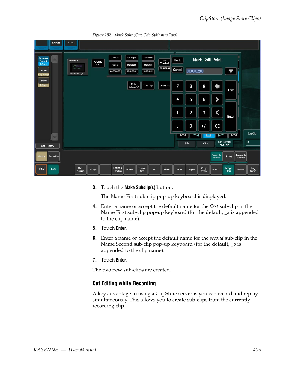 Cut editing while recording, Button, Figure 252 | Grass Valley Kayenne v.3.0 User Manual | Page 405 / 480