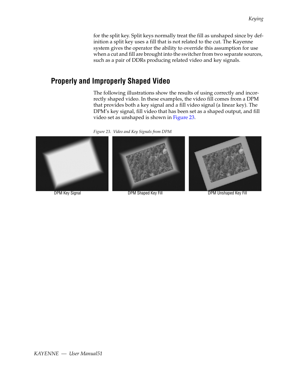 Properly and improperly shaped video | Grass Valley Kayenne v.3.0 User Manual | Page 51 / 480