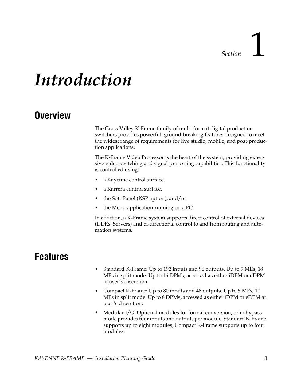 Introduction, Overview, Features | Section 1 — introduction | Grass Valley Kayenne K-Frame Installation Planning Guide Dec 03 2013 User Manual | Page 7 / 52