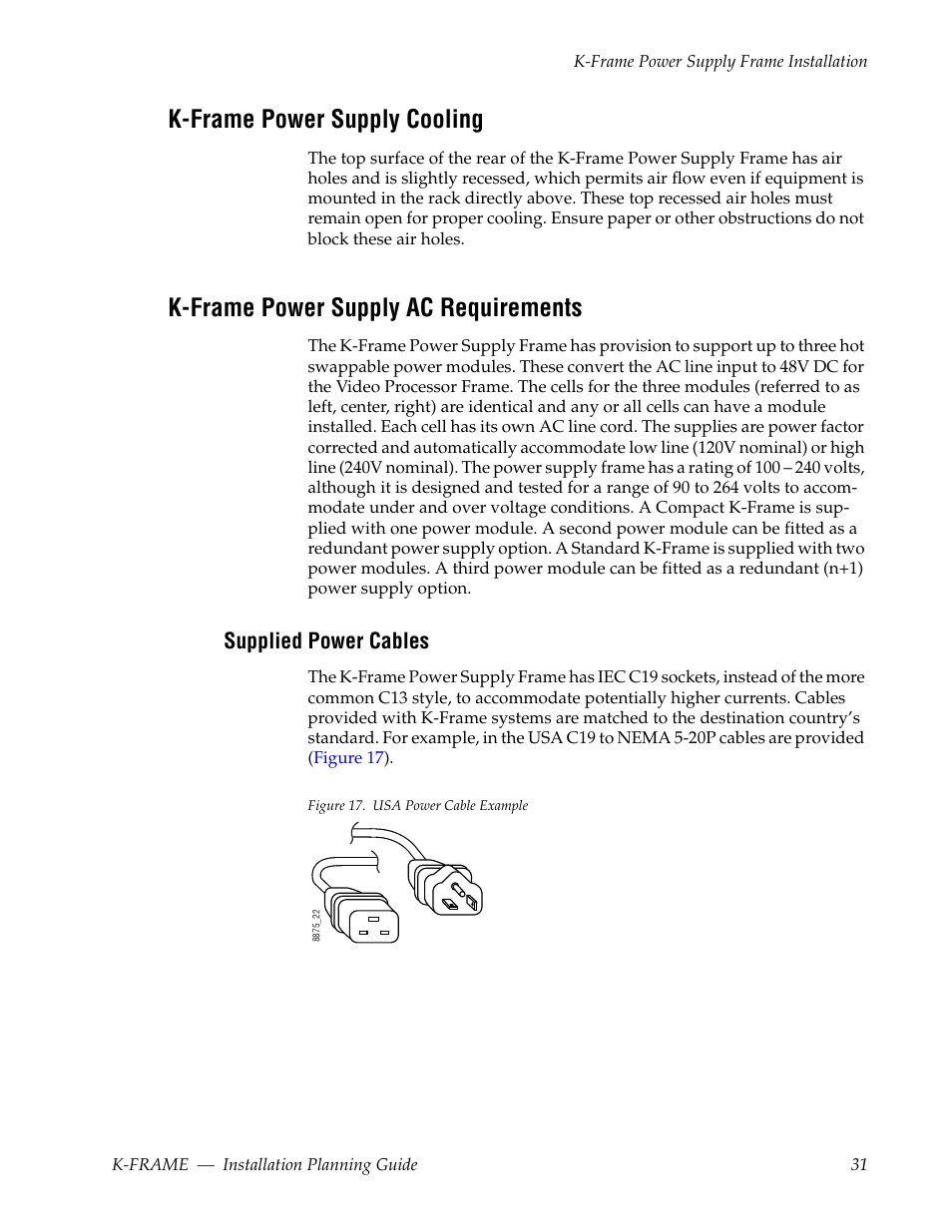 K-frame power supply cooling, K-frame power supply ac requirements, Supplied power cables | Grass Valley K-Frame Installation Planning Guide Jul 07 2014 User Manual | Page 31 / 56