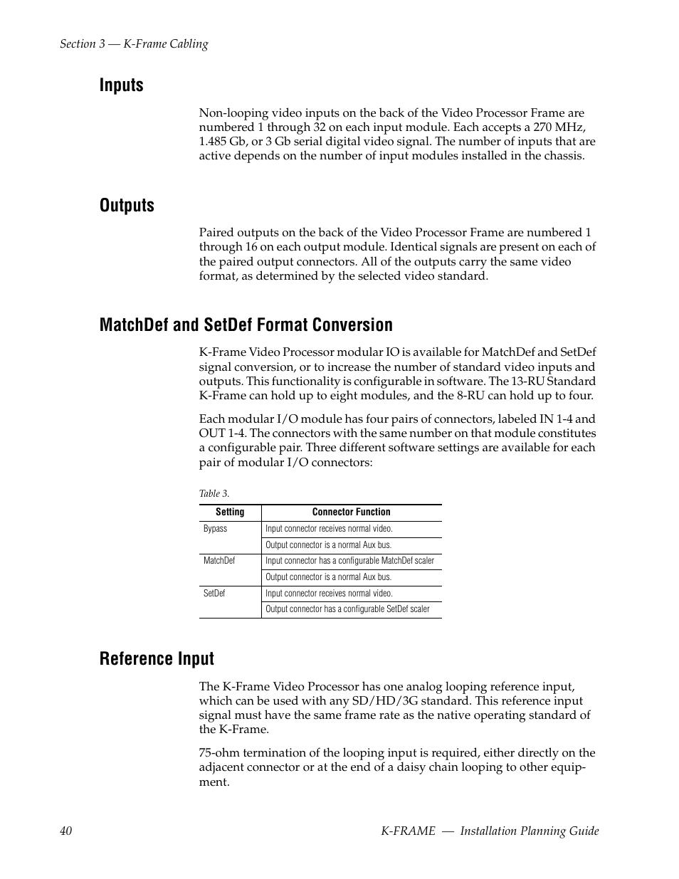 Inputs, Outputs, Matchdef and setdef format conversion | Reference input | Grass Valley K-Frame Installation Planning Guide Jul 07 2014 User Manual | Page 40 / 56