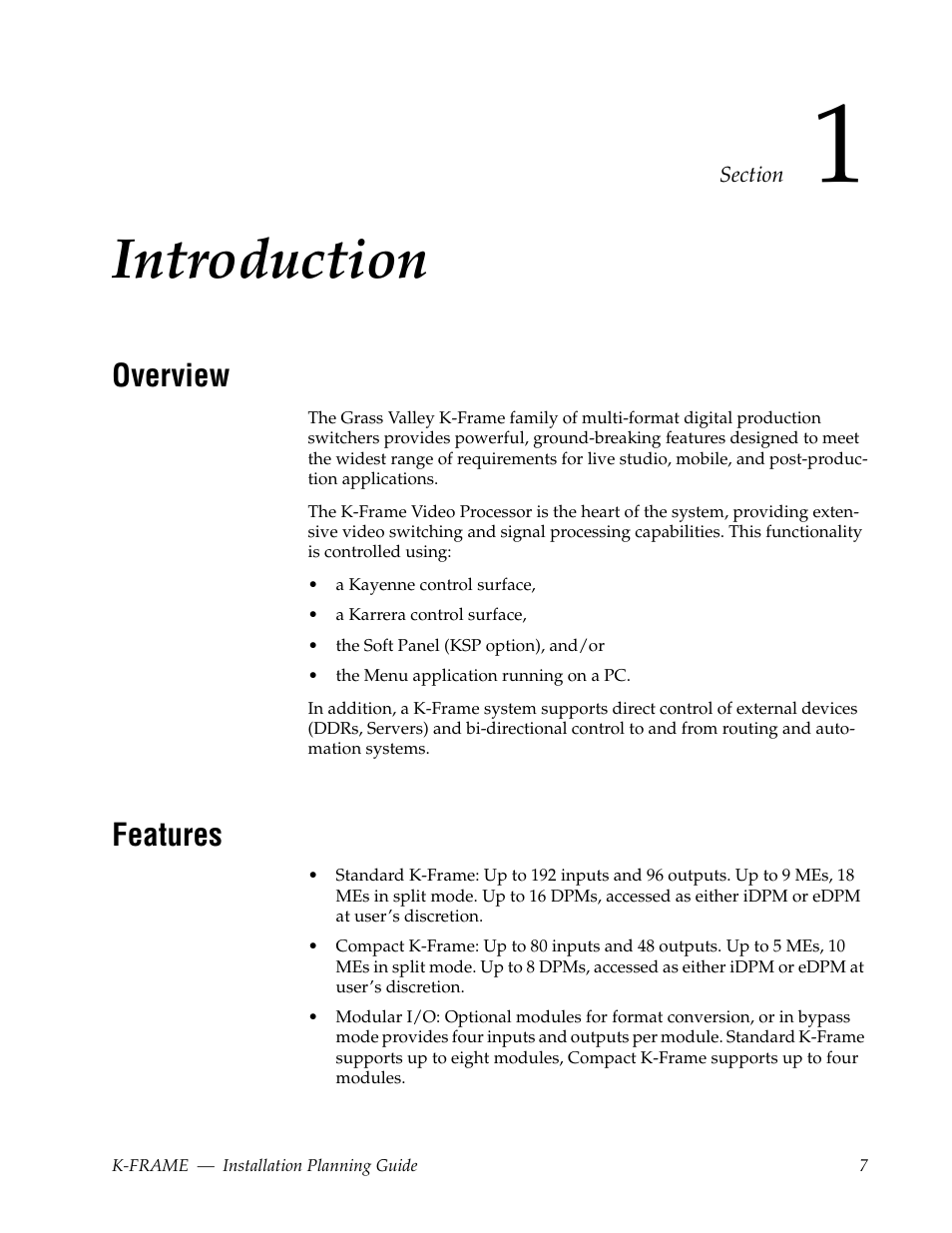Introduction, Overview, Features | Section 1 — introduction | Grass Valley K-Frame Installation Planning Guide Jul 07 2014 User Manual | Page 7 / 56
