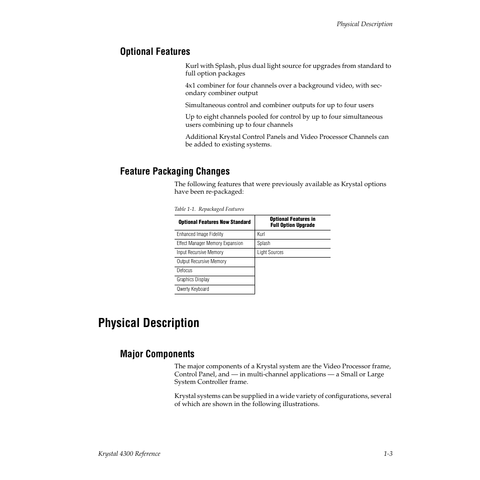 Optional features, Feature packaging changes, Physical description | Major components | Grass Valley 4300 Krystal Reference Manual v.3.1 User Manual | Page 15 / 334