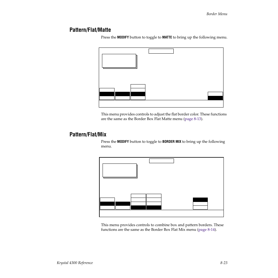 Pattern/flat/matte, Pattern/flat/mix, Press the | Button to toggle to, Border | Grass Valley 4300 Krystal Reference Manual v.3.1 User Manual | Page 169 / 334