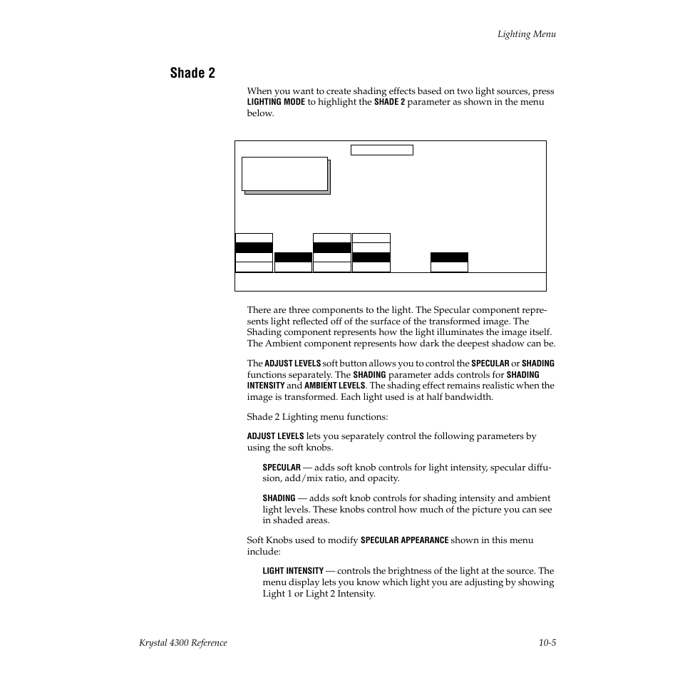 Shade 2 | Grass Valley 4300 Krystal Reference Manual v.3.1 User Manual | Page 223 / 334