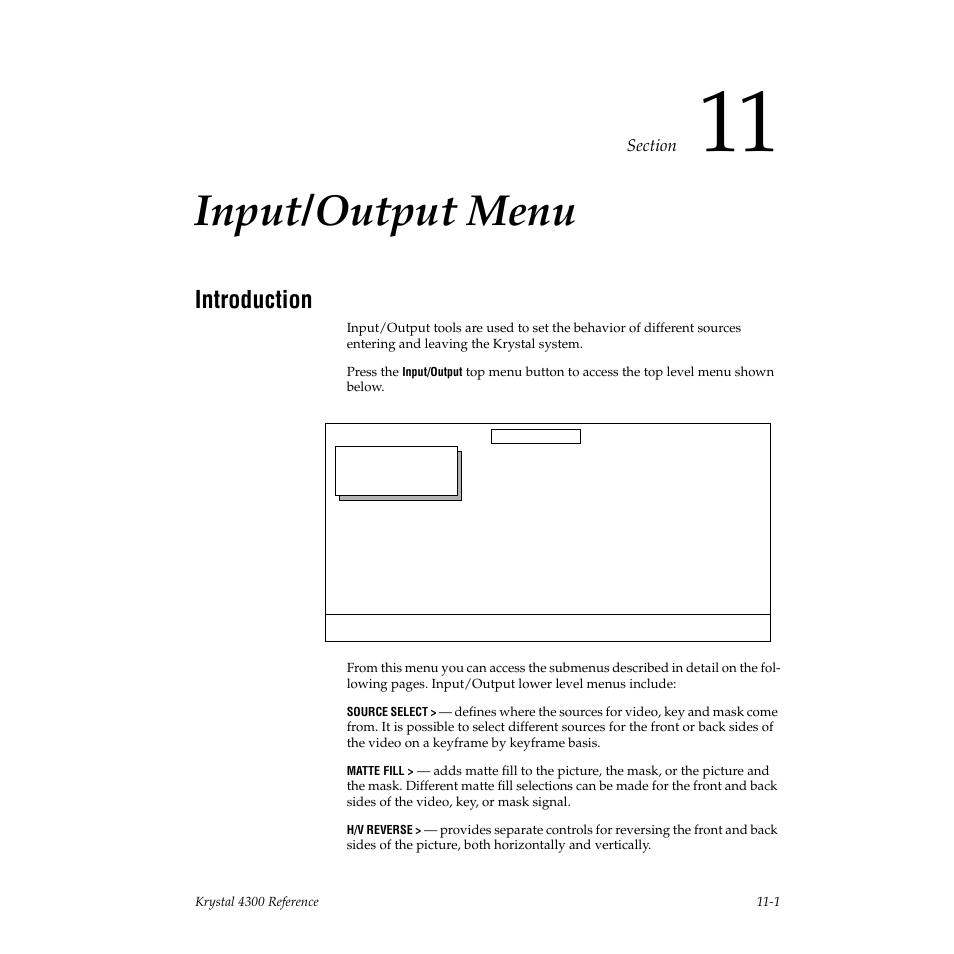 Input/output menu, Introduction, Section 11 — input/output menu | Grass Valley 4300 Krystal Reference Manual v.3.1 User Manual | Page 237 / 334