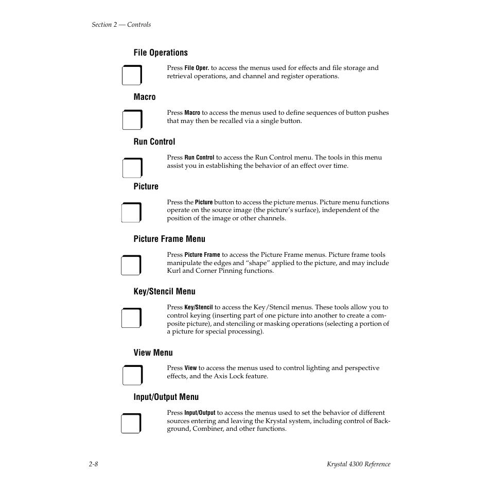 File operations, Macro, Run control | Picture, Picture frame menu, Key/stencil menu, View menu, Input/output menu | Grass Valley 4300 Krystal Reference Manual v.3.1 User Manual | Page 44 / 334