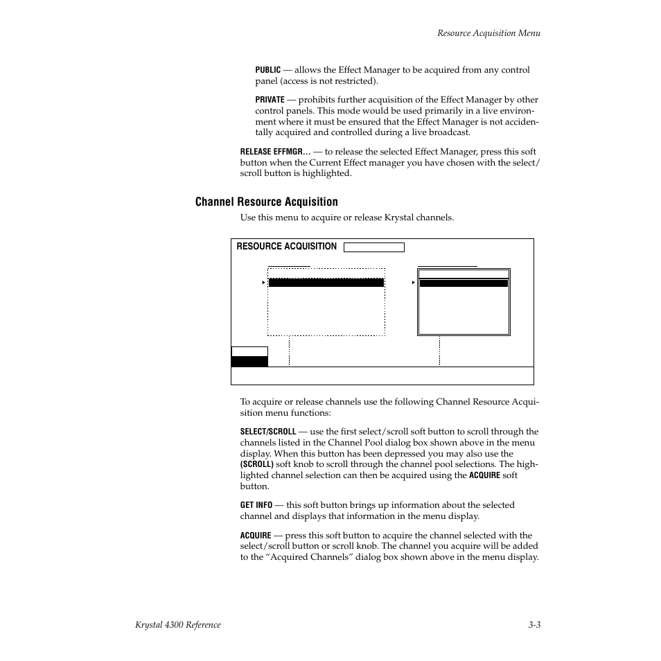 Channel resource acquisition | Grass Valley 4300 Krystal Reference Manual v.3.1 User Manual | Page 65 / 334