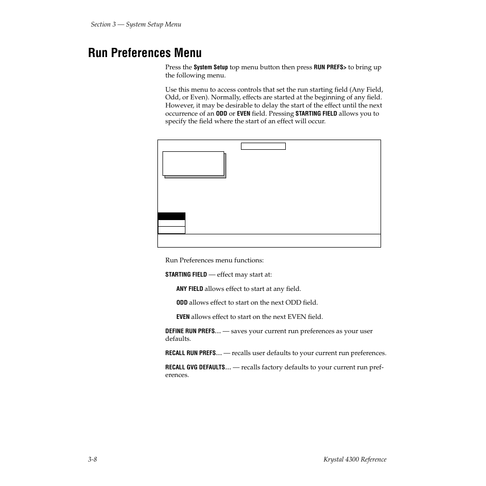 Run preferences menu | Grass Valley 4300 Krystal Reference Manual v.3.1 User Manual | Page 70 / 334
