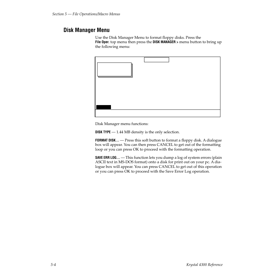 Disk manager menu | Grass Valley 4300 Krystal Reference Manual v.3.1 User Manual | Page 84 / 334