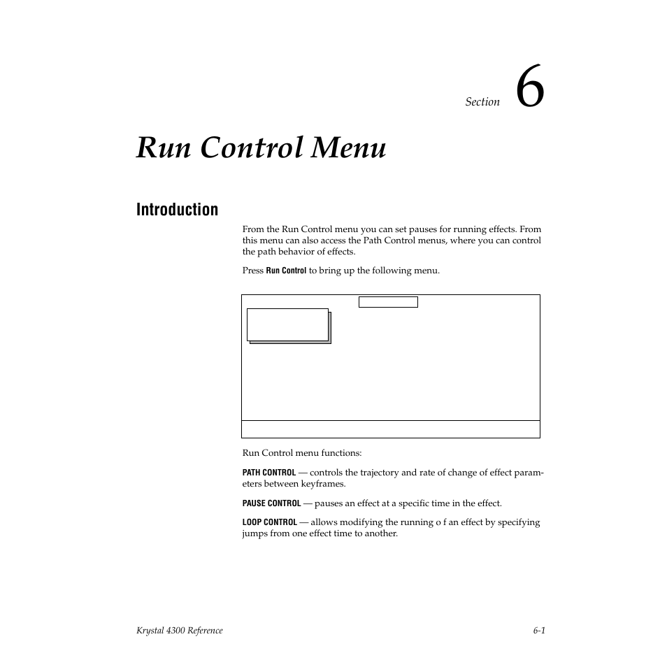 Run control menu, Introduction, Section 6 — run control menu | Grass Valley 4300 Krystal Reference Manual v.3.1 User Manual | Page 95 / 334