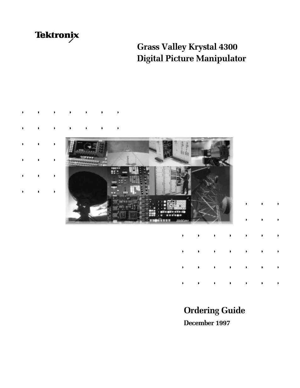 Grass Valley 4300 Krystal Digital Picture Manipulator Ordering Guide User Manual | 16 pages