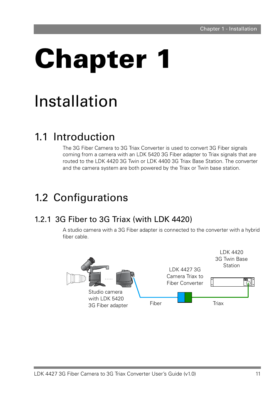 Installation, 1 introduction, 2 configurations | 1 3g fiber to 3g triax (with ldk 4420), Chapter 1 – installation, Introduction, Configurations 1.2.1, 3g fiber to 3g triax (with ldk 4420), Chapter 1 | Grass Valley LDK 4427 User Manual | Page 11 / 24