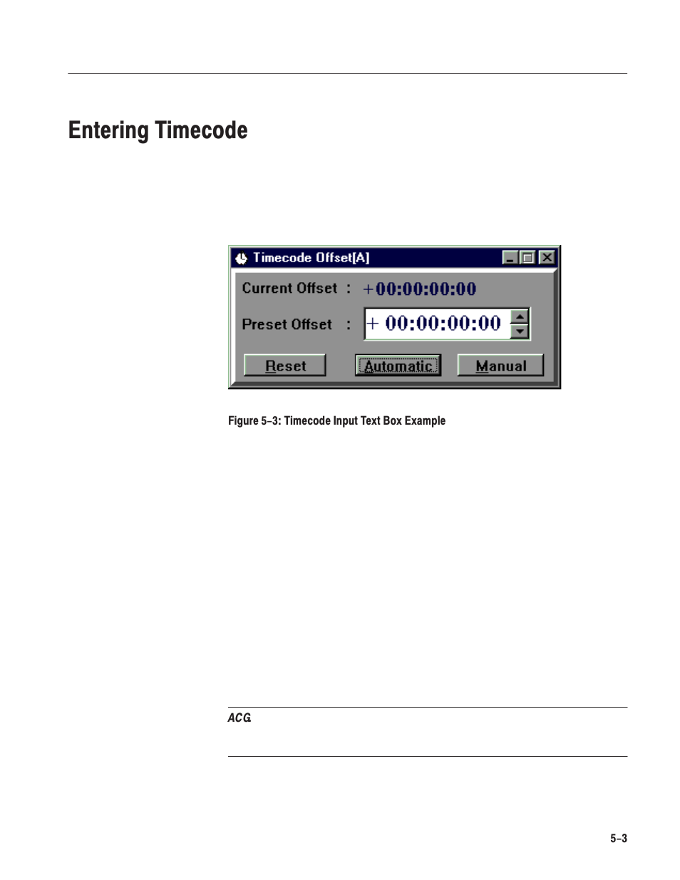 Entering timecode | Grass Valley LVS 100 v.3.15 User Manual | Page 215 / 370