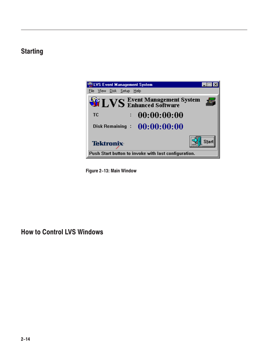 Starting, How to control lvs windows | Grass Valley LVS 100 v.3.15 User Manual | Page 70 / 370