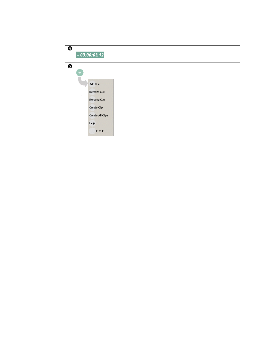 Add cue, Create clip, Create all clips | Chapter 7 playing and editing | Grass Valley M-Series iVDR User Manual v.2.0.10 User Manual | Page 164 / 324