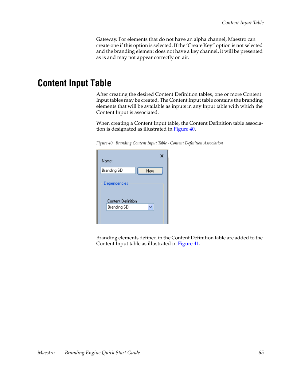 Content input table | Grass Valley Maestro Master Control Branding Engine v.1.6.0 User Manual | Page 65 / 78