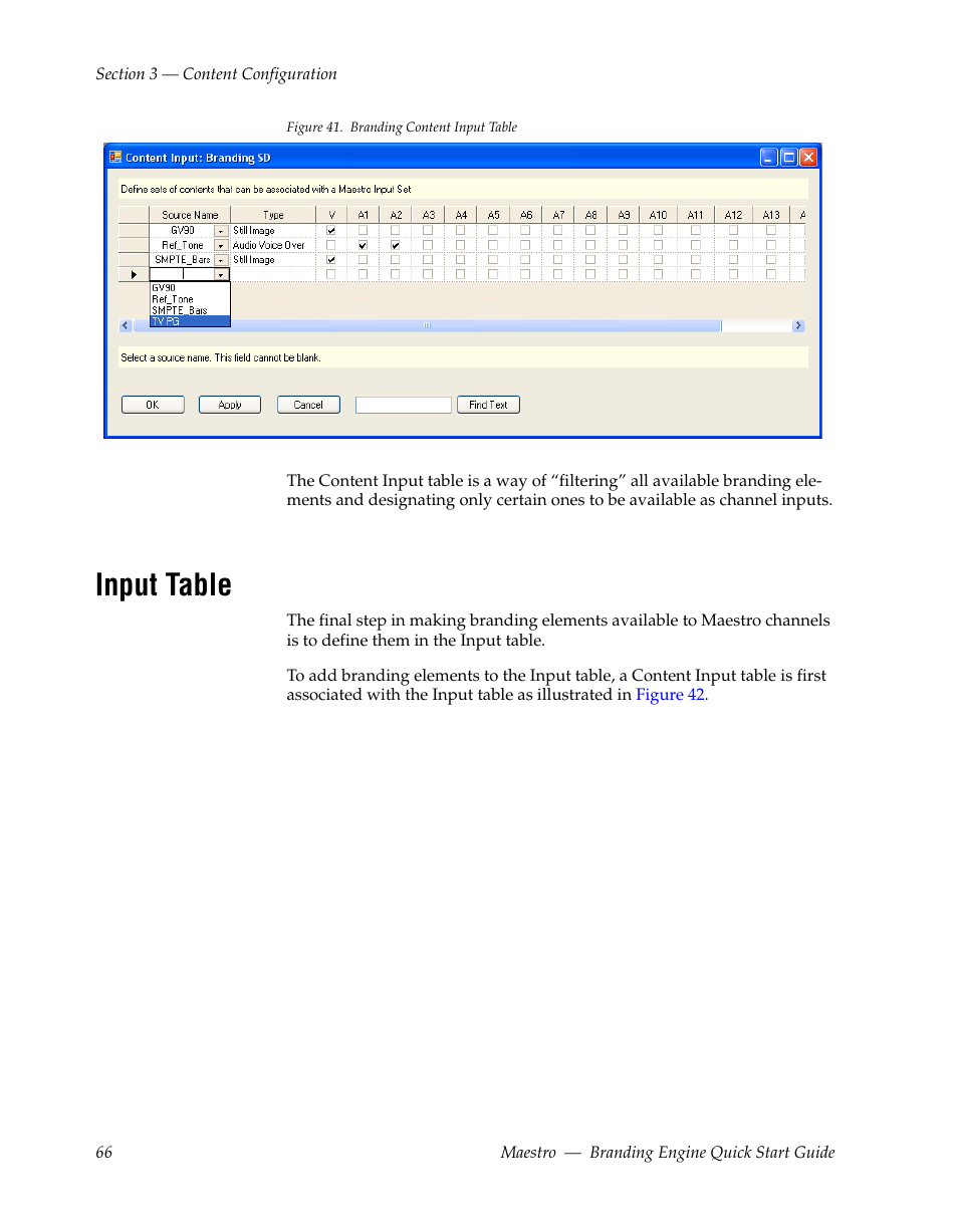 Input table, D in, Figure 41 | Grass Valley Maestro Master Control Branding Engine v.1.6.0 User Manual | Page 66 / 78