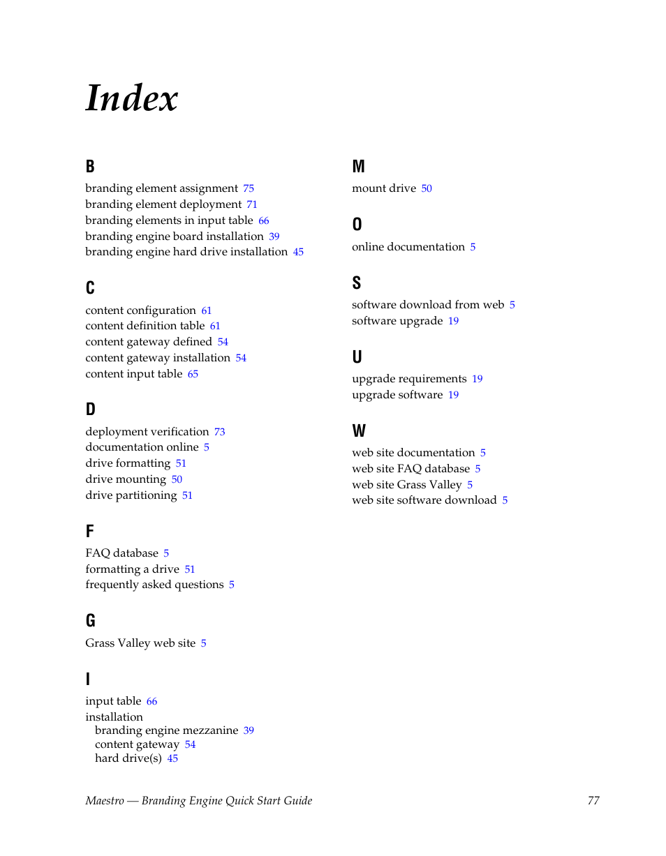 Index | Grass Valley Maestro Master Control Branding Engine v.1.6.0 User Manual | Page 77 / 78