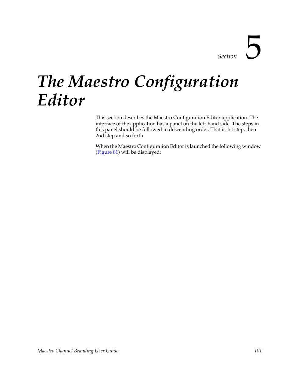 The maestro configuration editor, Section 5 — the maestro configuration editor | Grass Valley Maestro Master Control v.1.7 User Manual | Page 105 / 234