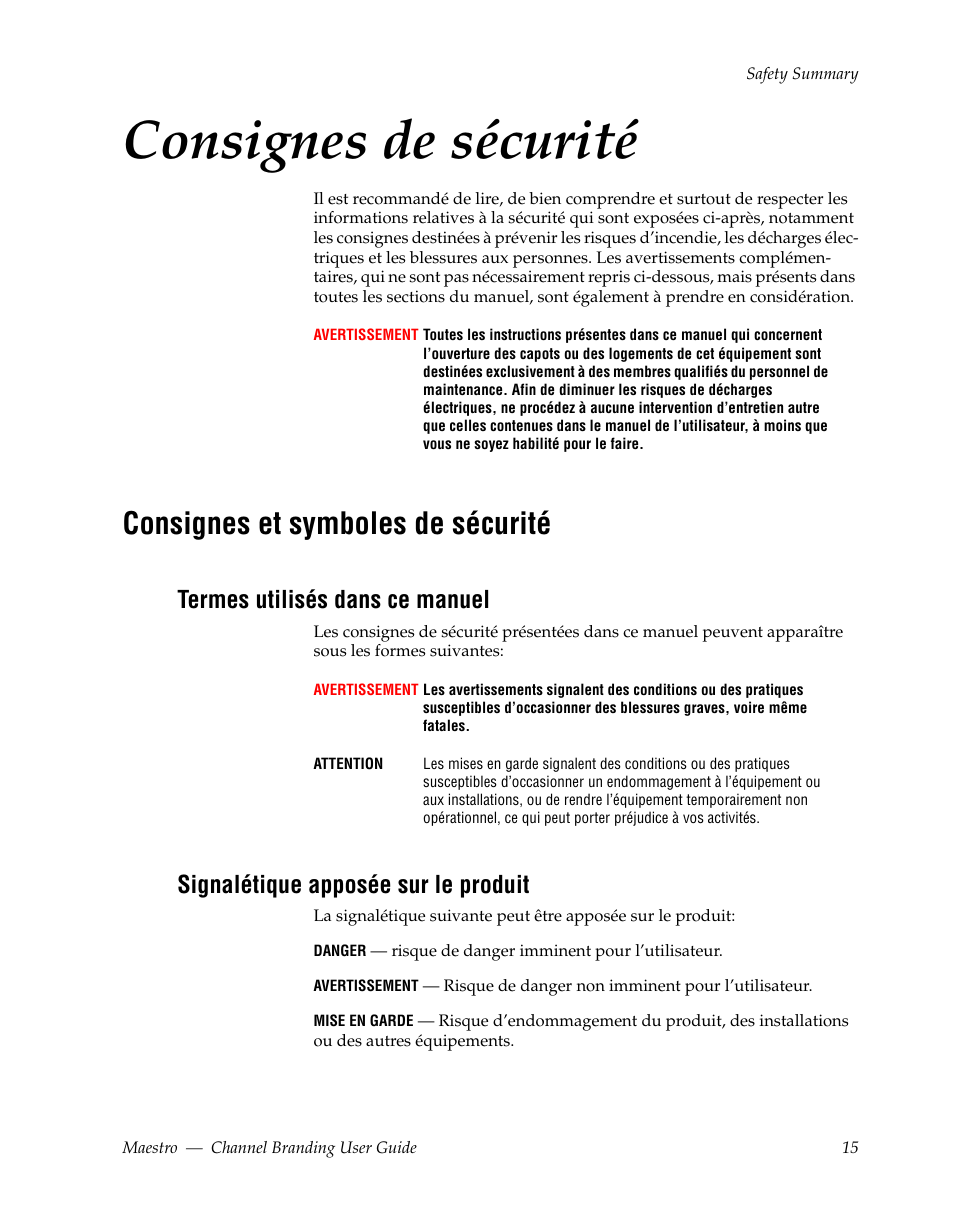 Consignes de sécurité 15, Consignes de sécurité, Consignes et symboles de sécurité | Termes utilisés dans ce manuel, Signalétique apposée sur le produit | Grass Valley Maestro Master Control v.1.7 User Manual | Page 19 / 234
