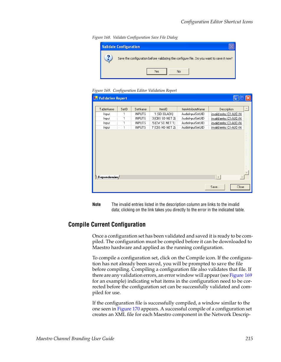 Compile current configuration, Is described in compile current configuration, Ee compile current configuration | Figure 168, Opens pr, Figure 169 | Grass Valley Maestro Master Control v.1.7 User Manual | Page 219 / 234